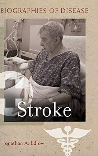 Stroke (Biographies of Disease)