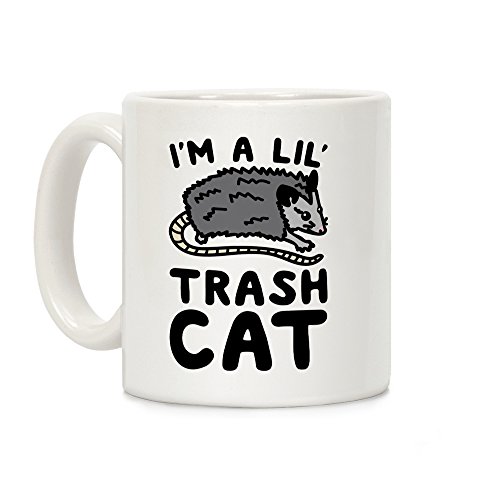 LookHUMAN I'm A Lil' Trash Cat White 11 Ounce Ceramic Coffee Mug