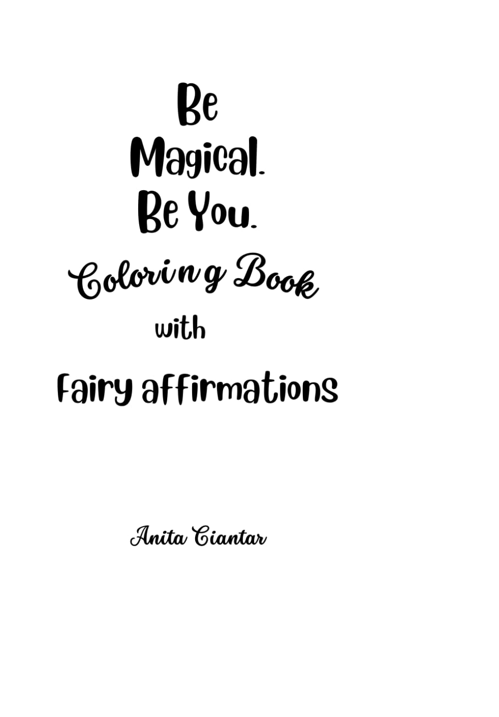 Fairy Affirmations and more Children coloring book: Affirmations for little princess