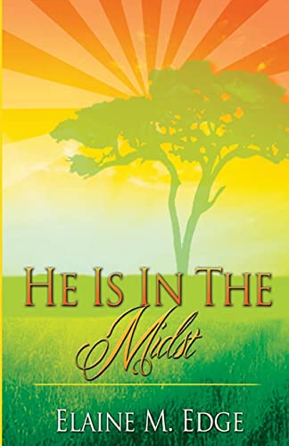 He Is In the Midst