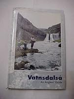 Vatnsdalsa An Anglers' Guide B0071BEOGC Book Cover