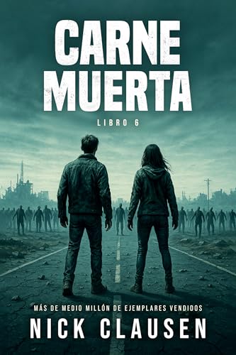 Carne Muerta 6: Un thriller zombi