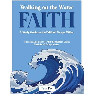 Walking on the Water Faith