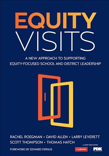 Equity Visits: A New Approach to Supporting Equity-Focused School and District Leadership