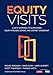 Equity Visits: A New Approach to Supporting Equity-Focused School and District Leadership