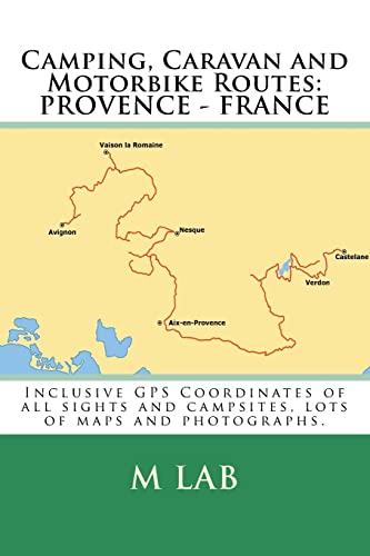Camping, Caravan and Motorbike Routes: PROVENCE - FRANCE