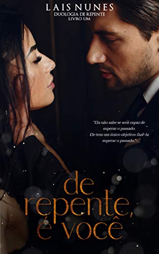 De repente, é você (Duologia De repente Livro 1)