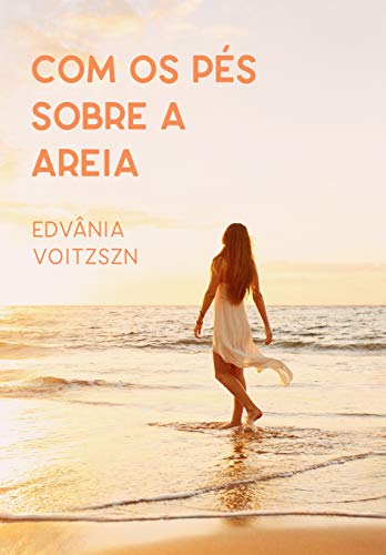 Com os pés sobre a areia