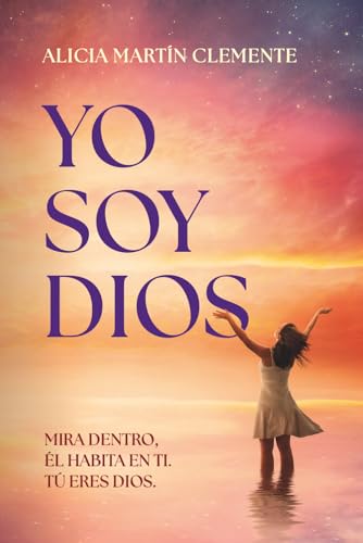 Yo soy Dios: Mira dentro, él habita en ti. Tú eres Dios.