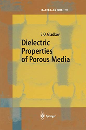 Dielectric Properties of Porous Media (Springer Series in Materials Science, 59)