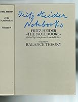 Fritz Heider"notebooks"vol 4, Balance Theory 0387912983 Book Cover