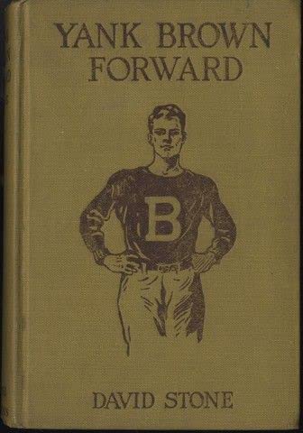 YANK BROWN HALFBACK. YANK BROWN FORWARD. YANK B... B00IDQ5AOY Book Cover