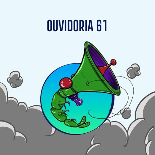 CC #295 - a velha cagueta (Ouvidoria 61)