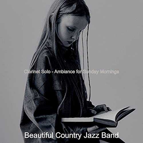 Clarinet Solo - Ambiance for Sunday Mornings de Beautiful Country Jazz ...