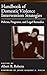 Handbook of Domestic Violence Intervention Strategies: Policies, Programs, and Legal Remedies