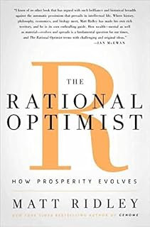 The Rational Optimist: How Prosperity Evolves