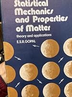 Statistical Mechanics and Properties of Matter: Theory and Applications 0853120129 Book Cover