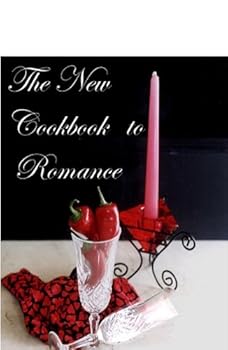 Paperback The New Cookbook to Romance Book