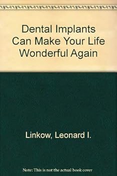 Hardcover Dental Implants Can Make Your Life Wonderful Again Book