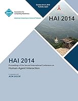 HAI 14, 2nd International Conference on Human- Agent Interaction 1450333834 Book Cover