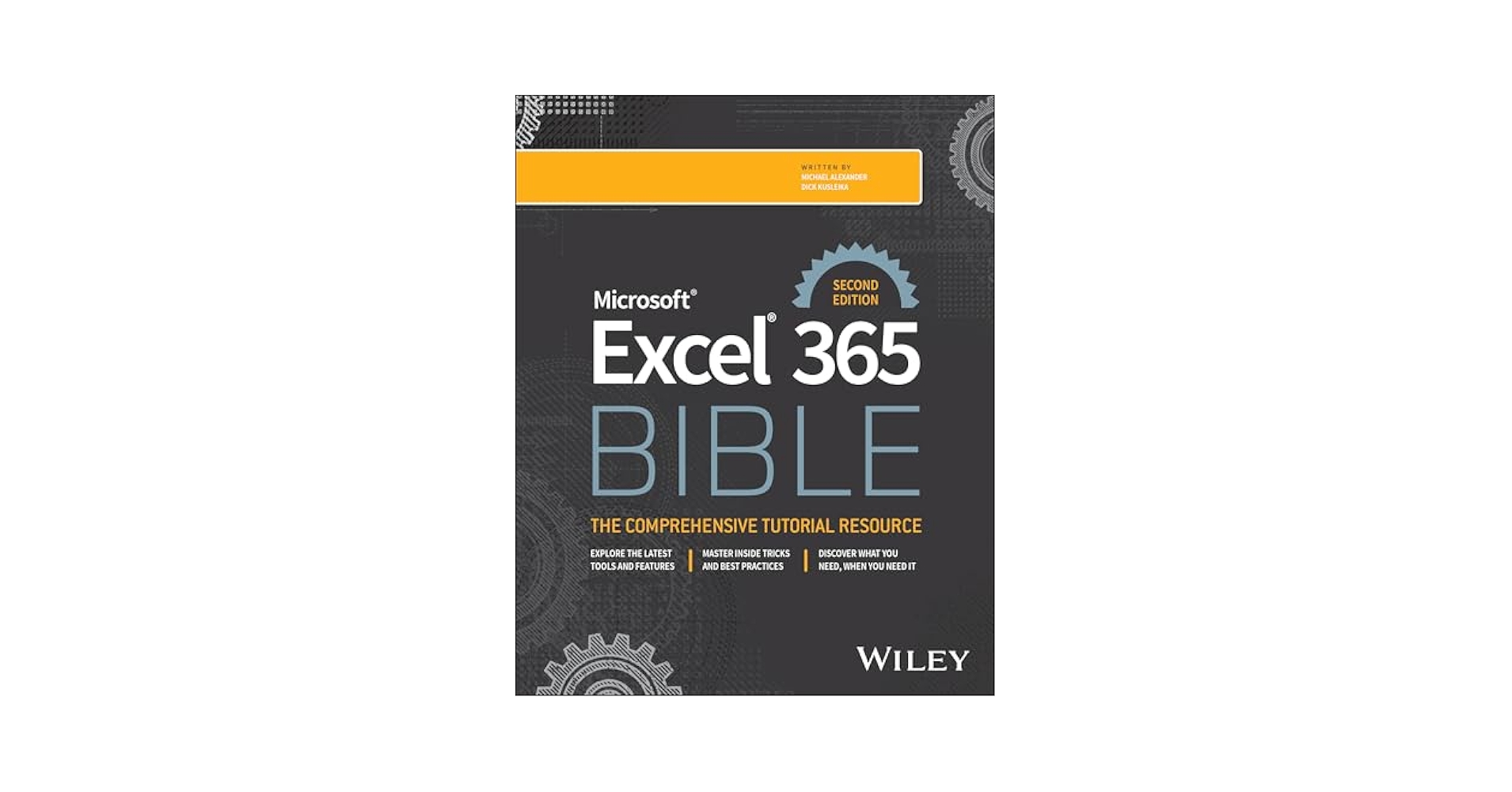 コンピュータ・IT Microsoft Excel 365 Bible Wiley Microsoft Excel 365 Bible, 2nd Edition | Wiley