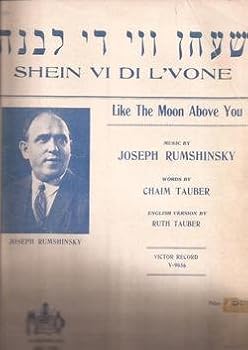 Joseph Rumshinsky. Chaim Tauber. Like The Moon Above You. Voice & Piano