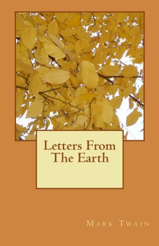 Letters From The Earth 1463524250 Book Cover
