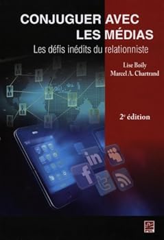 Paperback Conjuguer Avec les Médias : Les Défis Inédits du Relationniste [French] Book