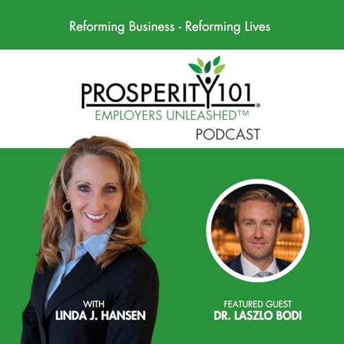 Reforming Business &ndash; Reforming Lives &ndash; with Dr. Laszlo Bodi &ndash; [Ep. 283]