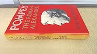 Pompey, the Roman Alexander 0297776401 Book Cover