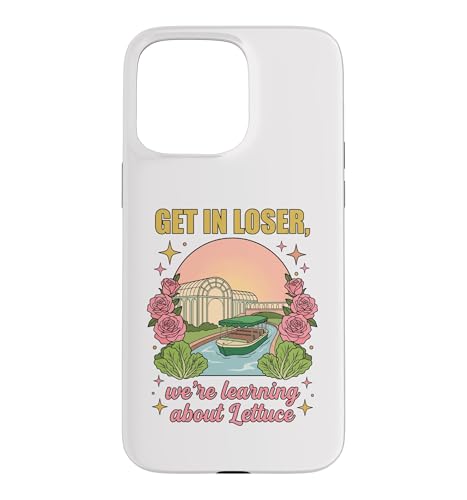 Get in Loser We Learn About Lettuce Fun Garden 4 �X�}�z�P�[�X iPhone 15 Pro Max �p