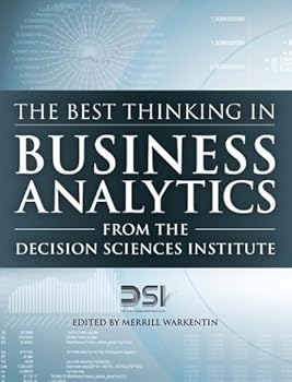 Hardcover The Best Thinking in Business Analytics from the Decision Sciences Institute Book