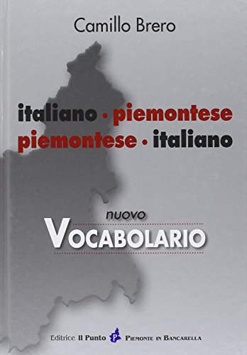 Nuovo Vocabolario Italiano-Piemontese, Piemontese-Italiano. Con Grammatica E Sintassi - 3