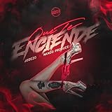  Que te Enciende