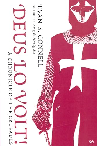 Deus Lo Volt!: A Chronicle Of The Crusades