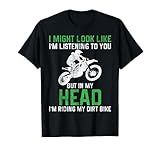 Dirt Bike Motocross Enduro Funny Quote Motorcycle Biker Gift T-Shirt