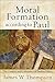 Moral Formation according to Paul: The Context and Coherence of Pauline Ethics