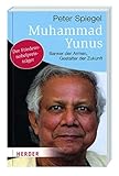 Muhammad Yunus - Banker der Armen, Gestalter der Zukunft