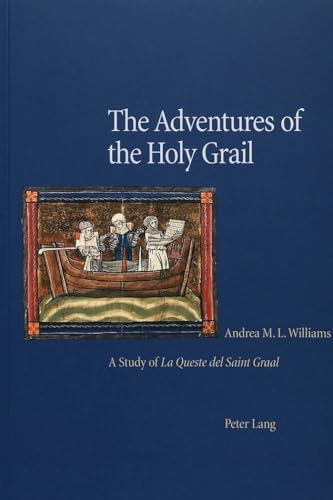 The Adventures of the Holy Grail: A Study of 