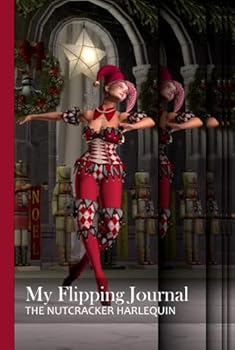 My Flipping Journal - The Nutcracker Harlequin