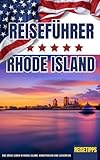 USA Rhode Island Reiseführer ** Das süße Leben in Rhode Island: Konditoreien und Leckereien ** mit Insider-Tipps. Reisetipps eBook: Ein Insider Reiseführer Geheimtipps
