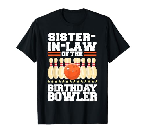 Cuñada del cumpleaños Bowler Bday Bowling Party Camiseta