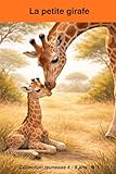 la petite girafe: une histoire douce pour observer les animaux
