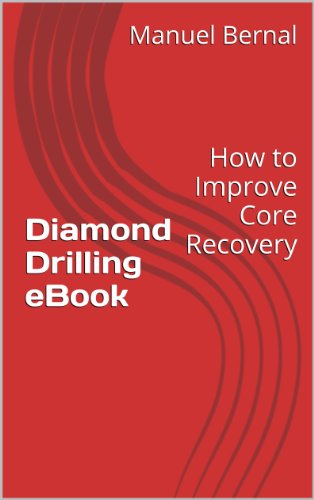 Diamond Drilling eBook ("How to Improve Core Recovery" Series 2.0 1)