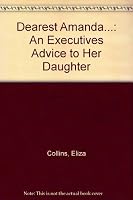 "Dearest Amanda" an Executive's Advice to Her Daughter 0060152885 Book Cover