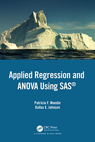 Applied Regression and Anova Using SAS view 2