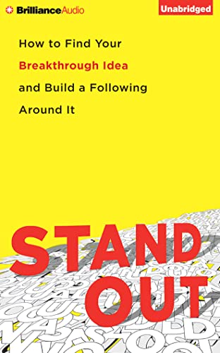 Stand Out: How to Find Your Breakthrough Idea a... 1491552107 Book Cover
