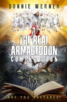Paperback The Real Armageddon Coming Soon: Are You Prepared? Book