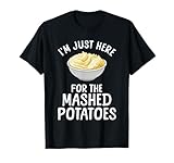 Funny Mashed Potato Art For Men Women Food Mash Thanksgiving T-Shirt