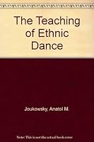 The Teaching of Ethnic Dance 0836992962 Book Cover